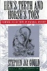 S.J. Gould, Stephen Jay Gould - Hen's Teeth and Horse's Toes
