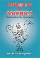 Glenn W Ferguson, Glenn W. Ferguson - Sports in america
