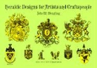J. M. Bergling, John M. Bergling - Heraldic Designs for Artists and Craftpeople