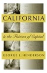 George Henderson, George L. Henderson - California and the Fictions of Capital