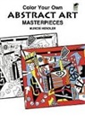 Hendler, Hendler Hendler, Hendler Noble Hendler, Muncie Hendler, Nicholas Krushenick, Marty Noble - Colour Your Own Abstract Art