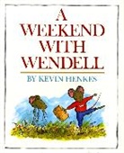 Kevin Henkes, Henkes Kevin, Kevin Henkes, Henkes Kevin - A Weekend with Wendell
