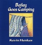 Kevin Henkes, Kevin Henkes - Bailey Goes Camping
