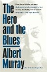Albert Murray - The Hero And the Blues