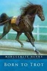 Marguerite Henry, Wesley Dennis - Born to Trot