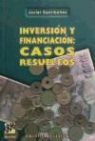 Javier Santibáñez - Inversión y financiación : casos resueltos