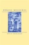David Bergman - Heroic Measures