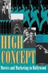 Justin Wyatt, Thomas G. Schatz - High Concept