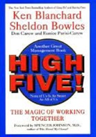 B, Ken Blanchard, Shannon Bowles, Sheldon Bowles, Sheldon M. Bowles - High Five!