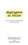 H. Jackson Brown, H. Jackson (COR)/ Pennington Brown, H. Jackson jr. Brown, Rochelle Pennington - Highlighted in Yellow