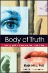 D Hill, Dan Hill, Dan (Sensory Logic Hill - Body of Truth