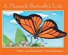 John Himmelman, JOHN HIMMELMAN, John Himmelman - A Monarch Butterfly's Life (Nature Upclose)