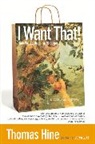 Thomas Hine - I Want That!