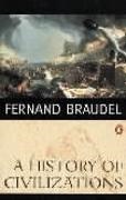 Fernand Braudel, Richard Mayne, Mayne Richard - A History of Civilizations