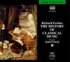 Richard Fawkes, Robert Powell - History of Classical Music (Audio book)