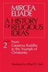 Mircea Eliade, Eliade Mircea - A History of Religious Ideas