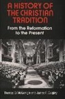 Thomas Mcgonigle, Thomas C. McGonigle, Thomas D McGonigle, Thomas D. McGonigle, Thomas D./ Quigley McGonigle, James Quigley... - A History of the Christian Tradition