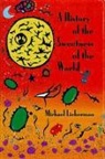 Lieberman, Michael Lieberman - A History of the Sweetness of the World: Poems