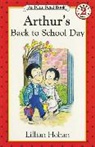 Hoban, Lillian Hoban, Lillian Hoban - Arthurs Back to School Day