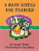 Lilian Hoban, Russell Hoban, Lillian Hoban - A Baby Sister for Frances