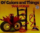 Tana Hoban, Tana Hoban - Of Colours and Things