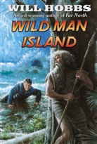 Will Hobbs, Hobbs Will - Wild Man Island