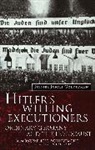 Daniel Goldhagen, Daniel J. Goldhagen, Daniel Jonah Goldhagen - Hitler's Willing Executioners