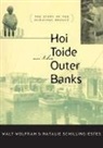 Natalie Schilling, Natalie Schilling-Estes, Walt Wolfram, Walt/ Schilling-Estes Wolfram - Hoi Toide on the Outer Banks