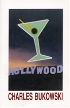 Charles Bukowski - Hollywood