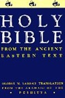 Lamsa, George Lamsa, George M. Lamsa, George Mamishisho Lamsa, Harper Bibles - Holy bible from the ancient text