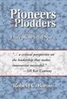Robert C Baron, Robert C. Baron - Pioneers And Plodders