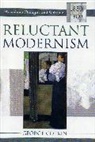 George Cotkin - Reluctant Modernism