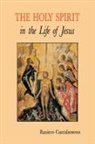 Raniero Cantalamessa - The Holy Spirit in the Life of Jesus