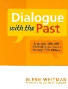 Glenn Whitman, Whitman Glenn - Dialogue With the Past