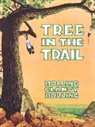 C. Holling, Clancy Holling Holling, Holling C. Holling, Holling Clancy Holling - Tree in the Trail