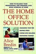 Bredin, Alice Bredin, Kirsten M. Lagatree - Home Office Solution