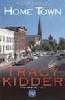 Tracy Kidder, Kidder Tracy - Home Town
