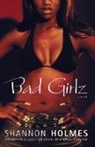 Shannon Holmes - Bad Girlz