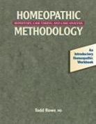 Roger Morrison, Todd Rowe - Homeopathic Methodology