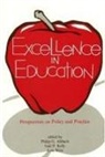 Philip G. Altbach, Philip G. Kelly Altbach, Philip G Altbach, Philip G. Altbach, Gail P. Kelly, Lois Weis - Excellence in Education