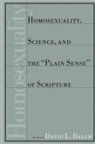 David L. Balch - Homosexuality, Science, and the 'Plain Sense' of Scripture