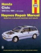 Chilton Automotive Books, John Haynes, Mike Stubblefield - Honda Civic (84 - 91)