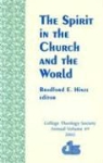 Bradford E Hinze, Bradford E. Hinze - The Spirit in the Church and the World