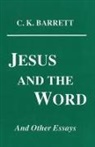 C. K. Barrett - Jesus and the Word