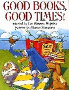 Lee Bennett Hopkins, Lee Bennett (EDT)/ Stevenson Hopkins, Harvey Bennett Stevenson, Lee Bennett Hopkins, Harvey Stevenson, Lee Bennett Hopkins - Good Books, Good Times!