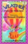 L. B. Hall Hopkins, Lee Bennett Hopkins, Melanie Hall, Melanie W. Hall - Weather poems for all seasons