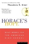 Theodore Sizer, Theodore R. Sizer - Horace's Hope