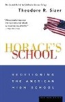 Theodore Sizer, Theodore R. Sizer - Horace's School