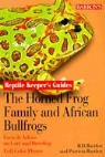 Patricia Bartlett, Patricia Pope Bartlett, Richard D. Bartlett - Horned Frog Family and African Bullfrog