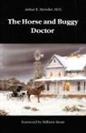 Arthur E Hertzler, Arthur E. Hertzler, Milburn Stone - Horse and Buggy Doctor